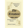 Genealogical Abstracts from the Telephone, 1889-1896, Loudoun County, Virginia