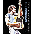 Bruce Springsteen: 50 Years of Rock 'n' Roll