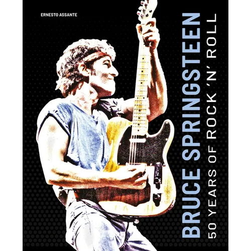 Bruce Springsteen: 50 Years of Rock 'n' Roll