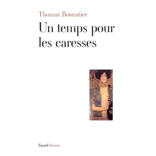 Un temps pour les caresses