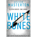 White Bones: An Absolutely Gripping and Gritty Katie Maguire Thriller, the First in the Unmissable Must-Read Series for 2026