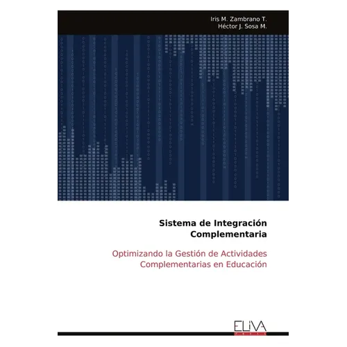 Sistema de Integración Complementaria: Optimizando la Gestión de Actividades Complementarias en Educación