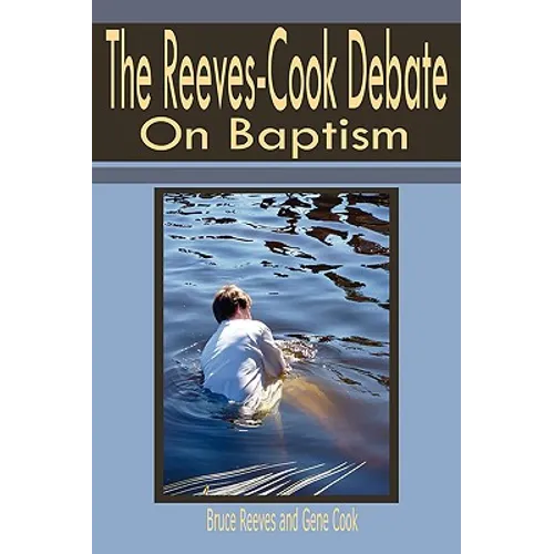 Reeves-Cook Debate on Baptism