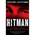 Hitman: The Untold Story of Canada's Deadliest Assassin
