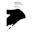 Shobogenzo: Zen Essays by Dogen