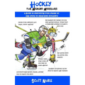 Hockey for Weekend Warriors: A Guide to Everything from Skates to Slap Shots to Separated Shoulders
