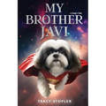 My Brother Javi: A Dog's Tale