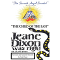 "The Child of the East": Jeane Dixon was right