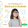 I'm Thinking of a Backyard Animal
