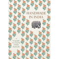 Handmade in India: A Geographic Encyclopedia of Indian Handicrafts