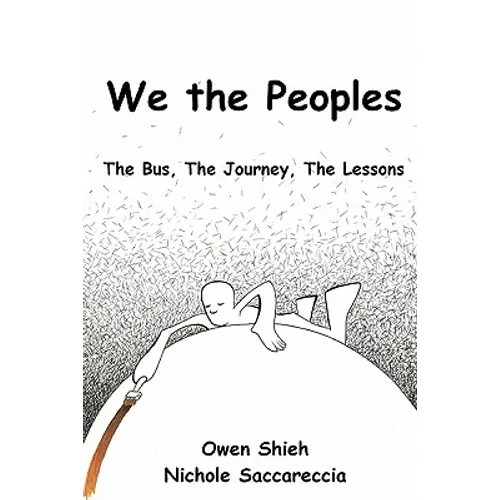 We the Peoples: The Bus, The Journey, The Lessons