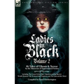 Ladies in Black: Volume 2: 16 Tales of Ghosts and Terror by the Mistresses of Supernatural Fiction