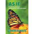 As If: If we live by the Spirit, we should also walk by the Spirit