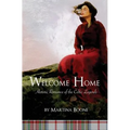 Welcome Home: Historic Romance of the Celtic Legends