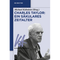 Charles Taylor: Ein säkulares Zeitalter