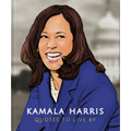 Kamala Harris: Quotes to Live by: A Life-Affirming Collection of More Than 150 Quotes