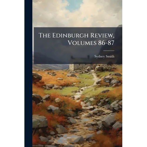 The Edinburgh Review, Volumes 86-87