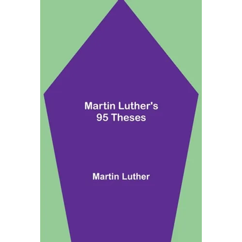 Martin Luther's 95 Theses