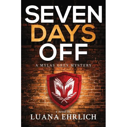 Seven Days Off: A Mylas Grey Mystery