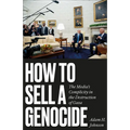 How to Sell a Genocide: The Media's Complicity in the Destruction of Gaza