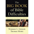 The Big Book of Bible Difficulties: Clear and Concise Answers from Genesis to Revelation