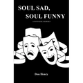 Soul Sad, Soul Funny
