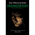 Frankenstein: Or, the Modern Prometheus, the Pennyroyal Edition