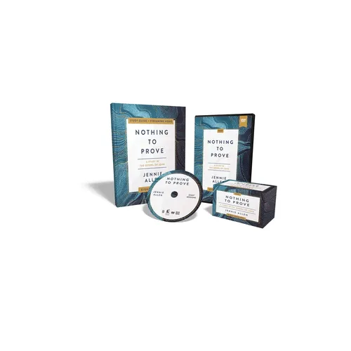 Nothing to Prove Curriculum Kit: Eight-Session Bible Study in the Gospel of John