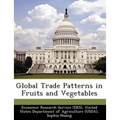 Global Trade Patterns in Fruits and Vegetables