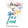 She, Her and Herself