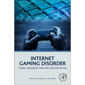 Internet Gaming Disorder: Theory, Assessment, Treatment, and Prevention