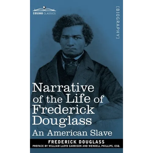 Narrative of the Life of Frederick Douglass: An American Slave