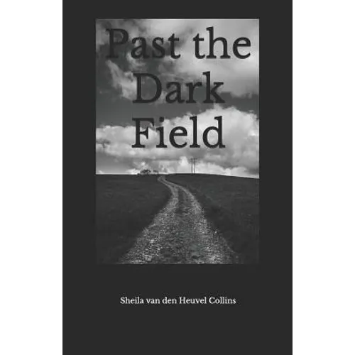 Past the Dark Field