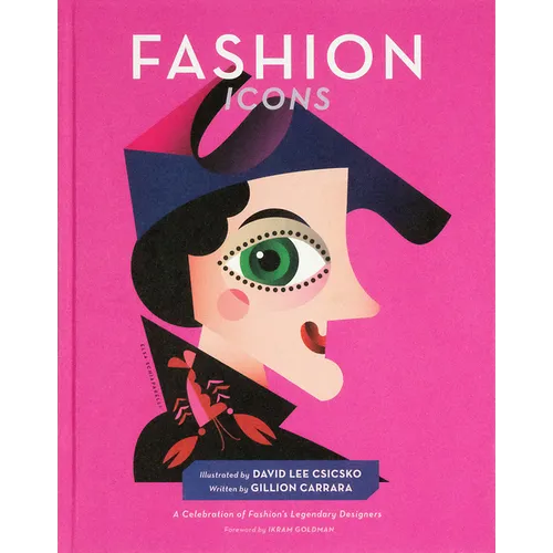 Fashion Icons: A Celebration of Fashion's Legendary Designers