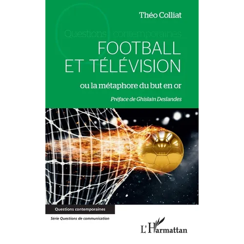 Football et télévision: ou la métaphore du but en or