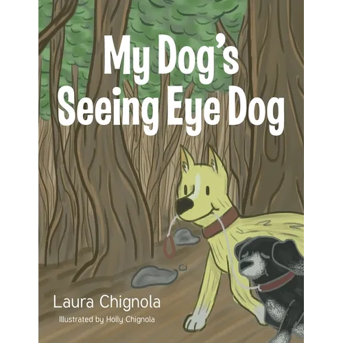 My Dog's Seeing Eye Dog