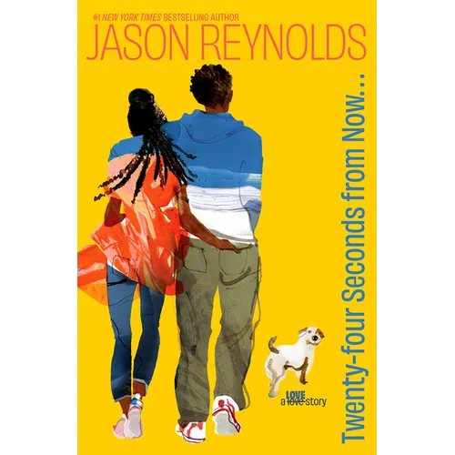 Twenty-Four Seconds from Now. . .: A Love Story