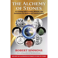The Alchemy of Stones: Co-Creating with Crystals, Minerals, and Gemstones for Healing and Transformation