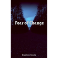 Fear of Change