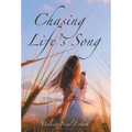 Chasing Life's Song