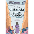 La Distancia Entre Nosotros (the Distance Between Us): Version Juvenil (Young Readers Edition)
