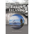 The Faroe Islands: The Last Paradise, A Travel Guide for Sport Fishing