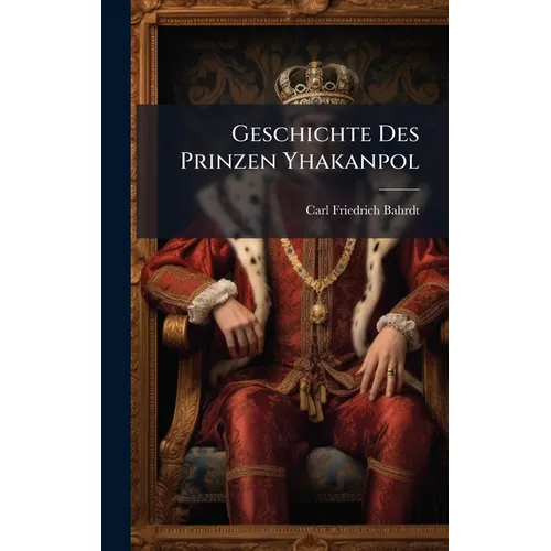 Geschichte Des Prinzen Yhakanpol