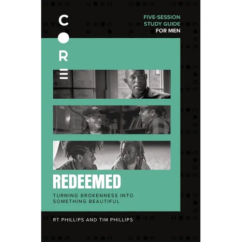 Redeemed Bible Study Guide: Turning Brokenness Into Something Beautiful