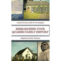 Researching Your Quaker Family History: Pocket Guide Edition