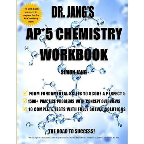 Dr. Jang's AP* 5 Chemistry Workbook