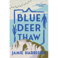 Blue Deer Thaw: A Jules Clement Novel