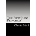 The Fifty Judo Principles