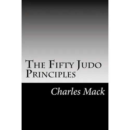 The Fifty Judo Principles
