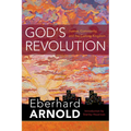 God's Revolution: Justice, Community, and the Coming Kingdom